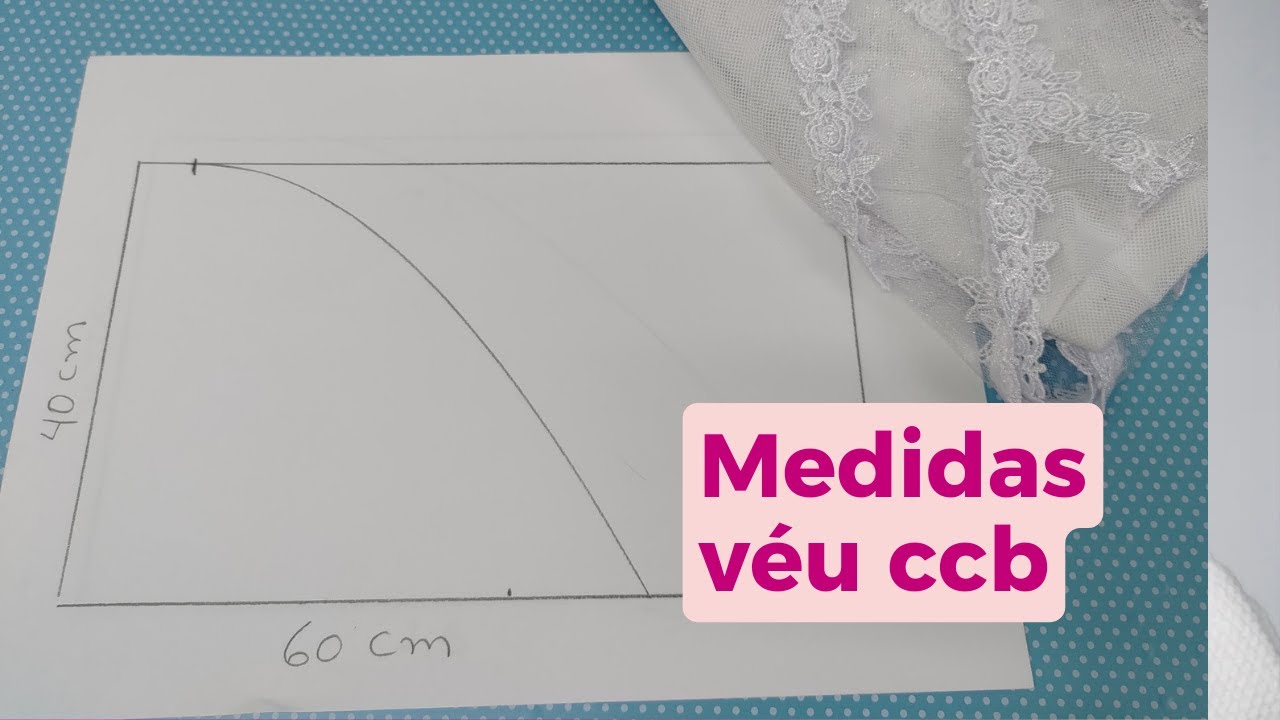 PASSANDO A MEDIDA PADRÃO DO VÉU CCB