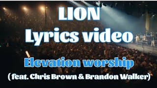 LION lyrics, ft. Chris Brown & Brandon Lake ( Elevation worship) lyrics video. #worship