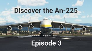 Antonov An-225 Discovery Series Episode 3