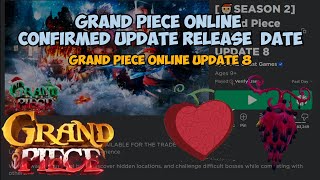 [GPO] Update 8 RELEASE DATE   EVERYTHING COMING IN UPDATE 8