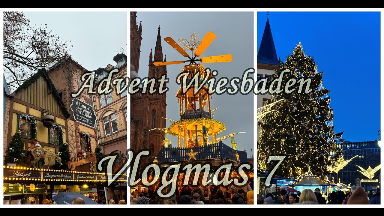 Vlogmas 7 - Advent u Wiesbadenu 