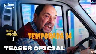 La que se avecina temporada 14 | Tráiler oficial | Amazon Prime Video España Full HD