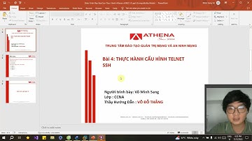 CẤU HÌNH TELNET SSH. Athena tuần số 3 - Võ Minh Sang