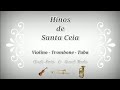 Hinos de Santa Ceia, CCB - Violino, Trombone e Tuba.