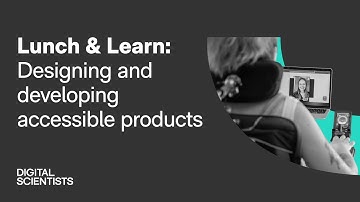 Designing Accessible Products for Healthcare and IDD Populations: A Lunch and Learn Session