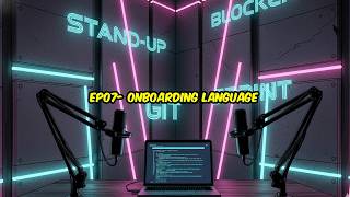 EP07-  Onboarding language