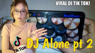 Download Lagu DJ ALONE PT 2 REMIX TIK TOK FUL BAS 2022/REAL DRUM