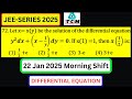 Jee-main series 2025#22 jan morning shift#Differential Equation#72