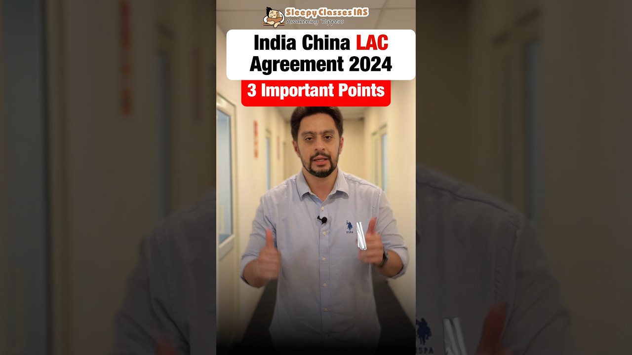Will India🇮🇳-China🇨🇳 Relations Strengthen? | Key Points: LAC Agreement 2024 | 