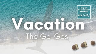 Vacation by The Go-Gos (Lyrics)