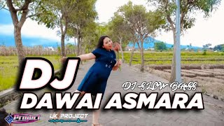 DJ DAWAI ASMARA | by lk project mirip r2 project / style r2 project