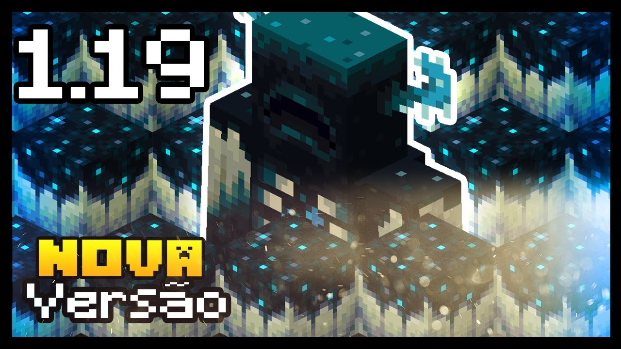 MINECRAFT 1.19 - SAIU! NOVA VERSÃO COM MAIS GERAÇÃO DE BLOCOS SCULKS ...