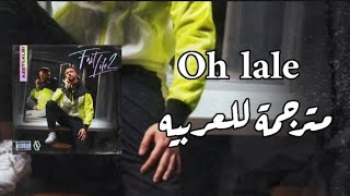 أغنيه المانيه مترجمة للعربيه Azet Ft Albi Oh lale