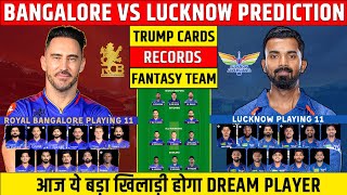 RCB vs LSG Dream11 Prediction IPL 2024 | BAN vs LKN Comparison|Dream11 Team Of Today Match