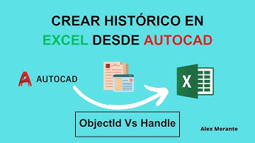 09 VBA Excel y AutoCAD - Crear histórico en Excel (ObjectId vs Handle)