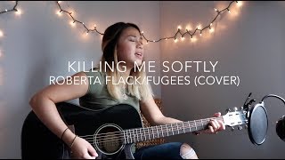 Killing Me Softly - Roberta Flack/Fugees (Cover) chords