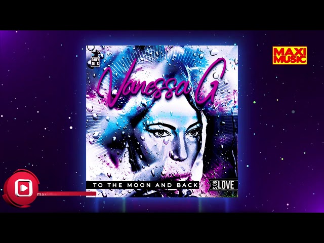 Vanesa G - To The Moon And Back