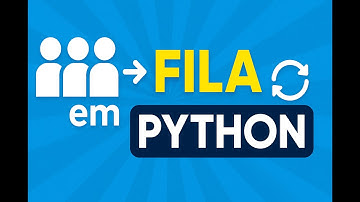 Fila em Estruturas de Dados: Entenda de Vez com Python 🚀