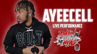 Ayeecell - Protege | @paininthemic 🎙