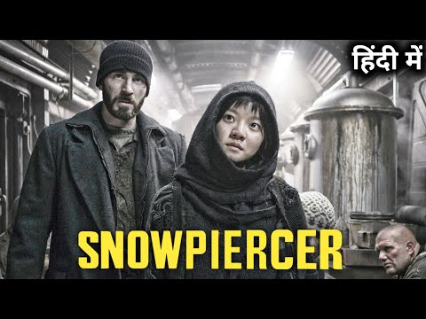 Snowpiercer 2013 Movie Explained In Hindi | Movie Explanation In Hindi | Hollywood Movie Explained