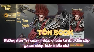 Cực Tốc Tam Quốc - Tôn Book hướng dẫn chi tiết anh em nâng để không phải đập đi xây lại