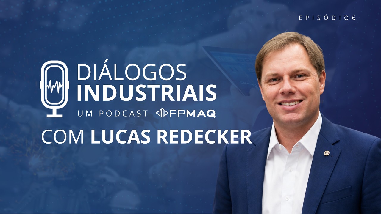 Diálogos Industriais | Episódio 6 | Lucas Redecker fala sobre escala 6x1, juros e industrialização