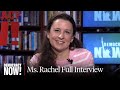 Ms. Rachel on Gaza, Education, Advocacy &amp; More