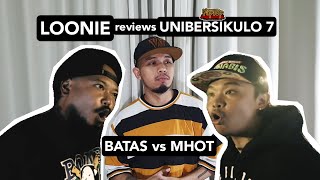 LOONIE | BREAK IT DOWN: Rap Battle Review E32 | UNIBERSIKULO 7: BATAS vs MHOT