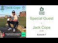 Ep.7: Jack Cope - Amateur Success (1/2)