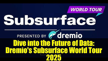Dive into the Future of Data: Dremio