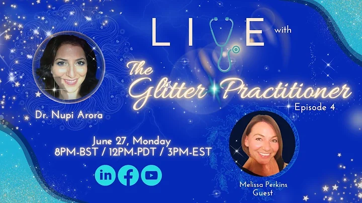 "THe Glitter Practitioner Live" with Melissa Perkins