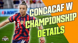 Why the Concacaf W Championship is MORE INTENSE than other tournaments | USWNT I Attacking Third