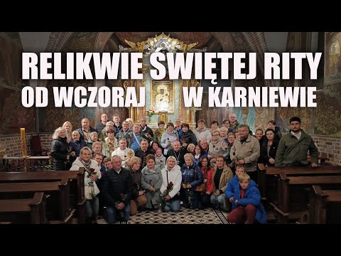 Pojechali na PIELGRZYMKĘ - wrócili z RELIKWIAMI ŚWIĘTEJ RITY | Kolejne relikwie w Karniewie 22.10.24