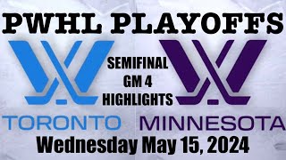 PWHL Semifinal Highlights GM 4 Toronto vs Minnesota May 15, 2024