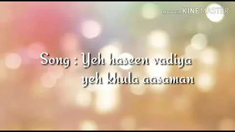 Yeh haseen vadiyan - lyrics