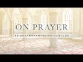 Ihya ulum aldin  book 4  on prayer session 1  the merit of prayer part 1