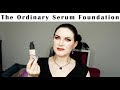The Ordinary Serum Foundation Review + Wear Test Shade 1 NS | Cruelty Free  | PHYRRA