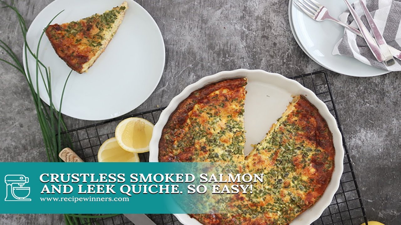 Crustless Smoked Salmon and Leek Quiche - YouTube