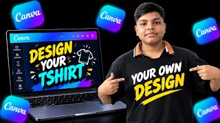 Create Your Own T-SHIRT DESIGN in CANVA Create Your Own T-SHIRT DESIGN in CANVA