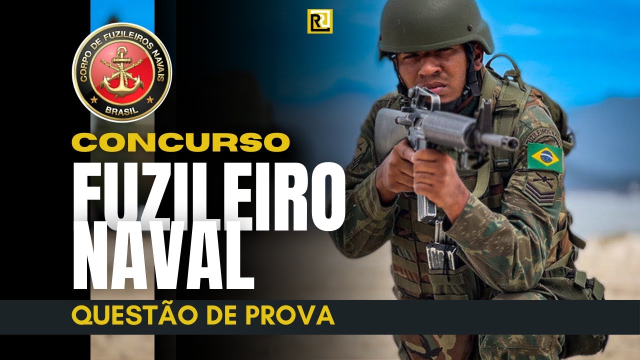 CONCURSO SOLDADO FUZILEIRO NAVAL - QUESTÃO DE PROVA - YouTube