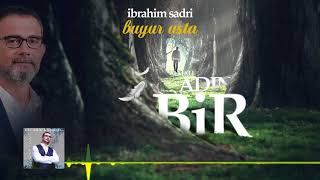 İbrahim Sadri - Buyur Usta