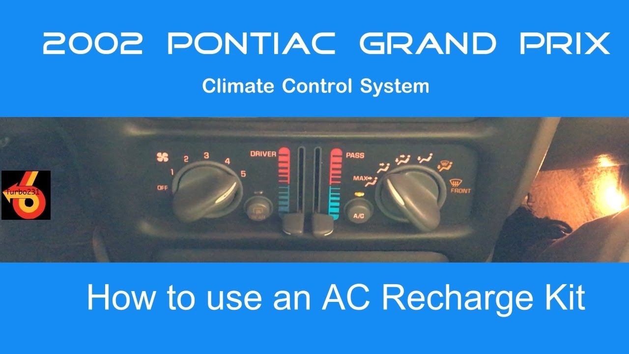 2002 Pontiac Grand Prix How to use an AC Recharging Kit YouTube