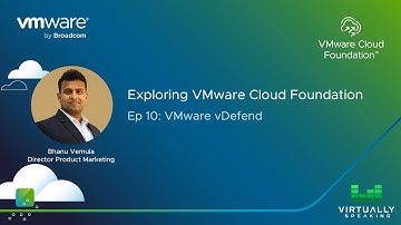 Exploring VMware Cloud Foundation: VMware vDefend