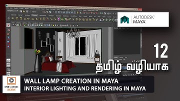 Interior GI Lighting and Rendering|Wall Lamp creation in Maya | Lesson 12/20 | Tamil Tutorial