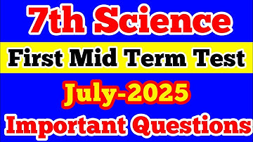 7th Science First Mid term Test Important Questions  July-2025 @Katralkalanjiyam