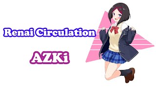 [AZKi] - 恋愛サーキュレーション (Renai Circulation) / Hanazawa Kana