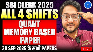 SBI CLERK Prelims Memory Based Paper Quant All 4 Shifts 🔥| SBI CLERK Prelims 2025 Memory Based Paper
