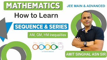 Sequence & Series | Lecture 13| AM, GM, HM inequalities | Class 11th XI | IITJEE