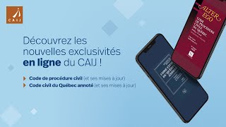 Nouvelles exclusivités sur Mon CAIJ : le Code de procédure civil et le Code civil du Québec annoté!