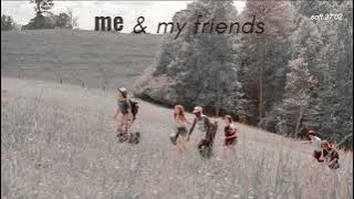 [Vietsub Lyrics] Me & My Friends  - Munn & Jude ft. Fortune